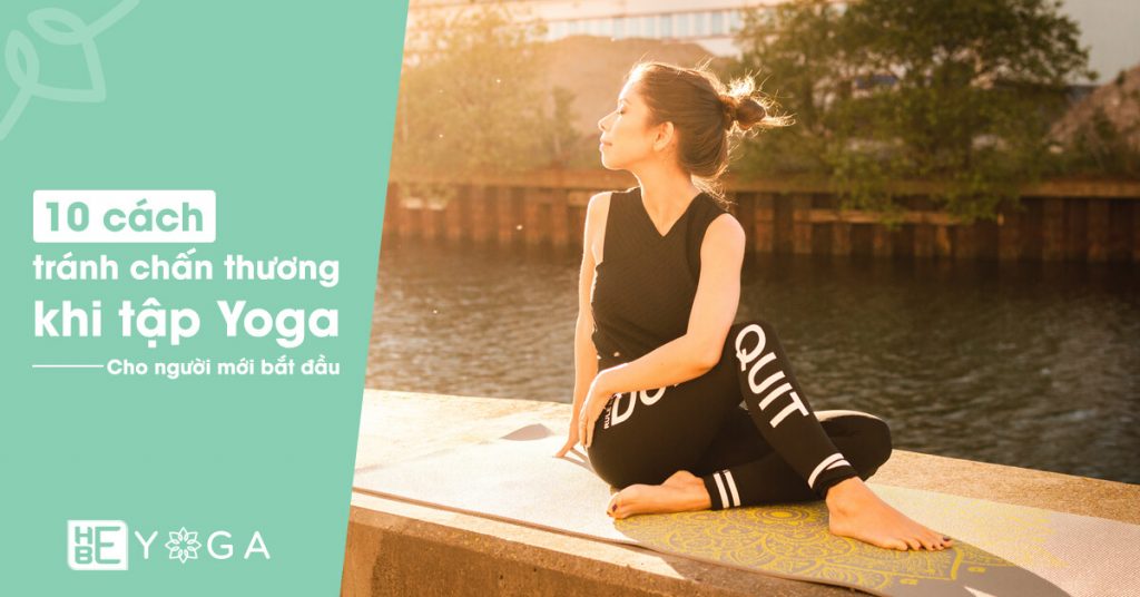 10 cách tránh chấn thương khi tập Yoga cho người mới bắt đầu